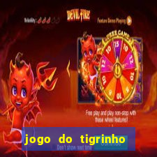 jogo do tigrinho que da bonus no cadastro